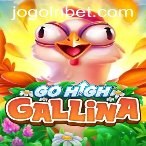 Discover the World of GoHighGallina and Master the Game with Ease